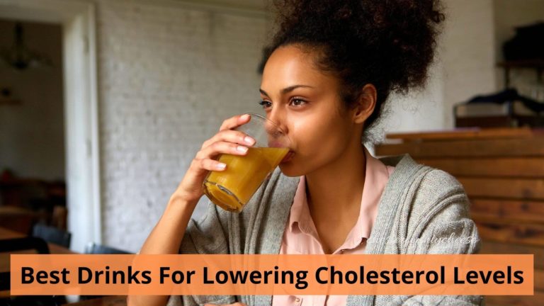 Which Are The Best Drinks For Lowering Cholesterol Levels?
