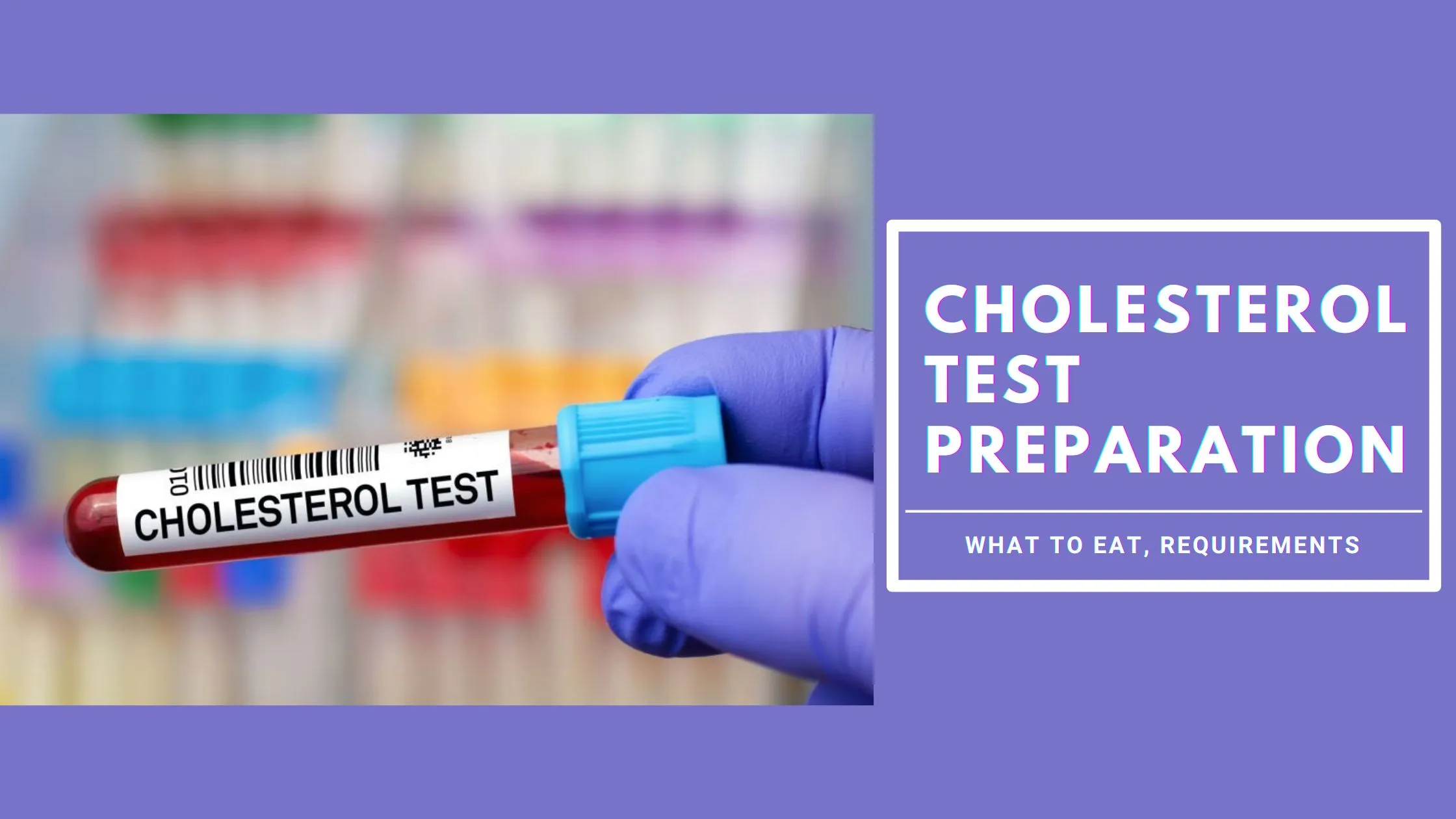 Cholesterol Test Preparation