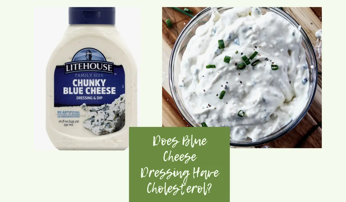 Blue Cheese Dressing Have Cholesterol