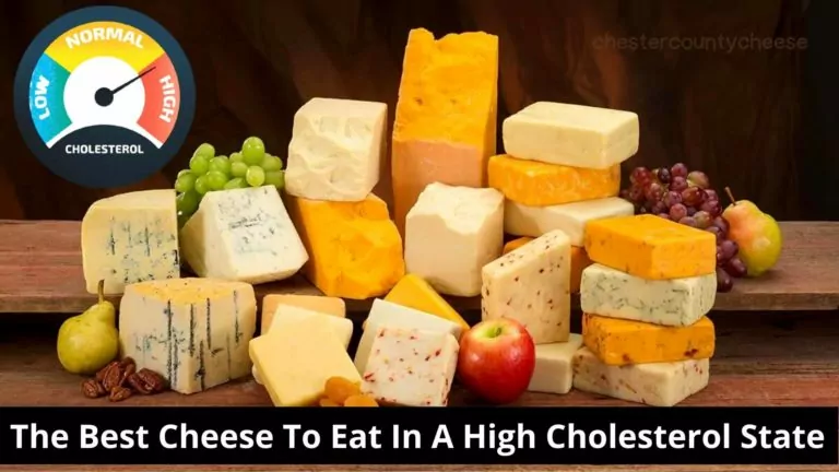 Which Is The Best Cheese To Eat In A High Cholesterol State? Tasty Diet!
