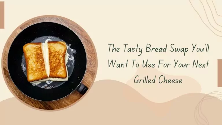 Try This Tasty Bread Swap For Your Next Grilled Cheese